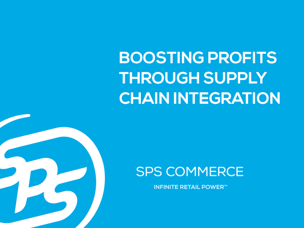 Boosting Profits Through Supply Chain Integration: Best Practices for Retailers, Grocers, and Distributors