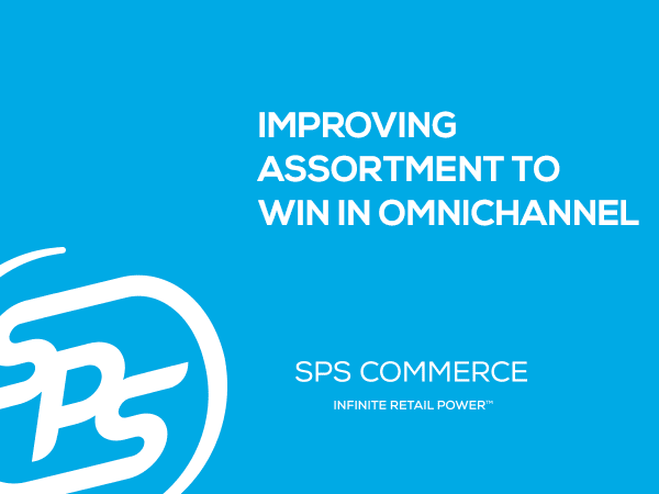 Improving Assortment to Win in Omnichannel