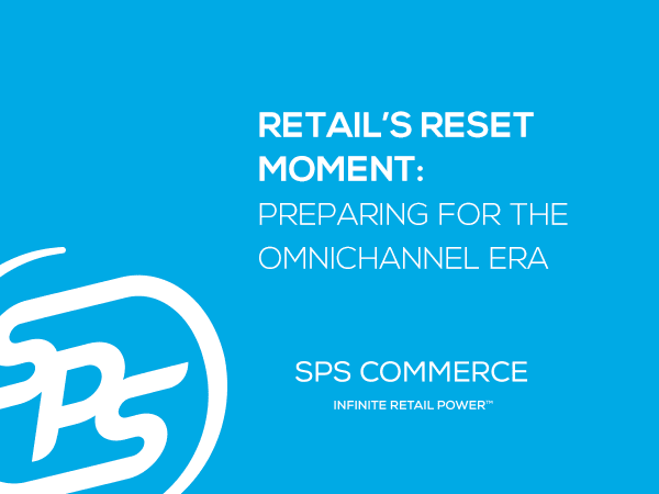 Retail’s Reset Moment: Preparing for the Omnichannel Era