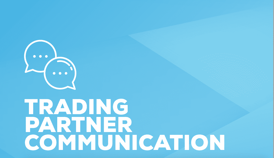Trading partner communication sets the stage for positive EDI relationships