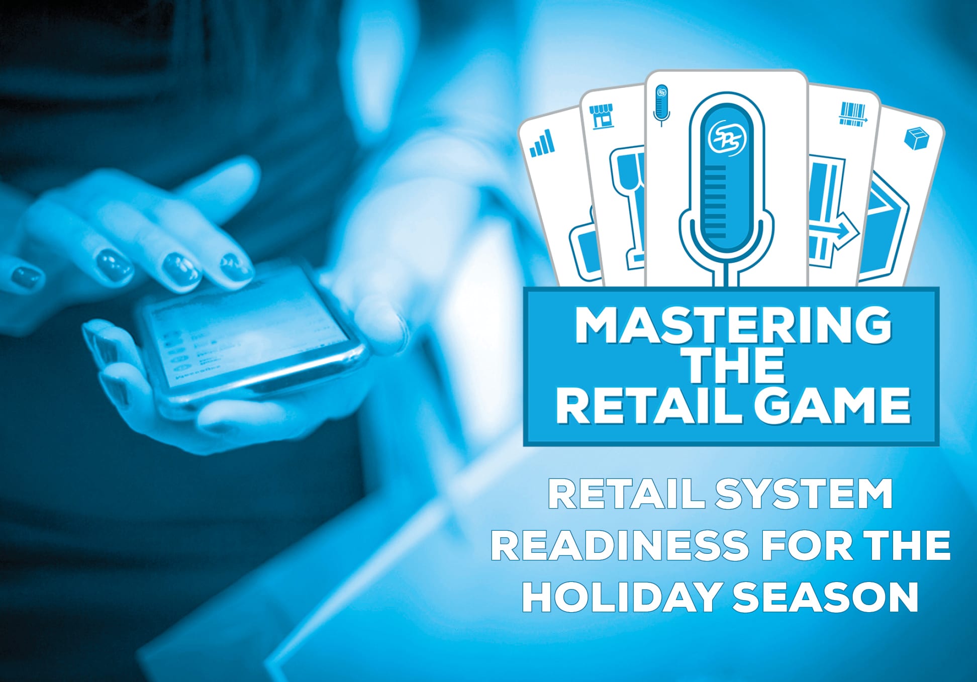 Mastering the Retail Game Podcast - Episode 4 - Retail System Readiness for the Holiday Season