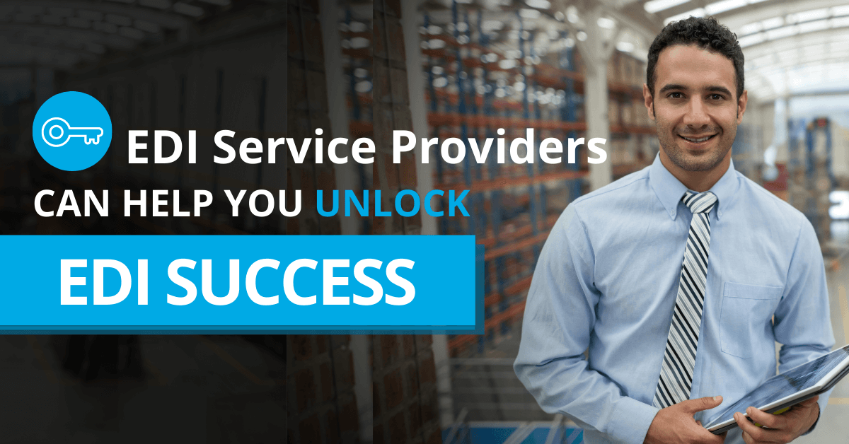 How EDI service providers help unlock EDI success